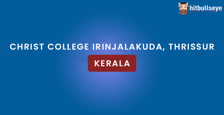 Christ College Irinjalakuda Thrissur Admissions Courses and Christ College Irinjalakuda Thrissur Admissions Courses and