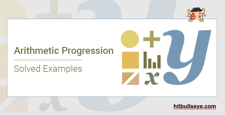 Arithmetic Geometric Progression Solved Examples - Hitbullseye