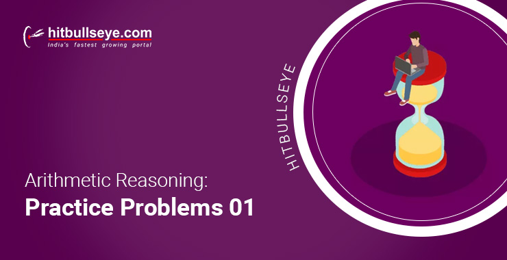 Tips To Solve Arithmetic Reasoning Questions With Answers - Hitbullseye