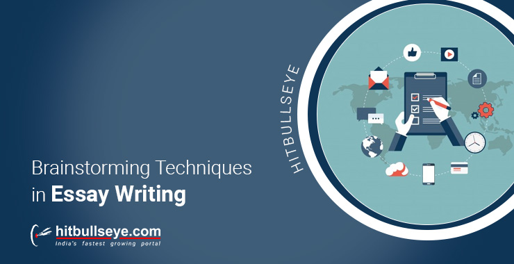 Brainstorming Techniques For Essay Writing -hitbullseye