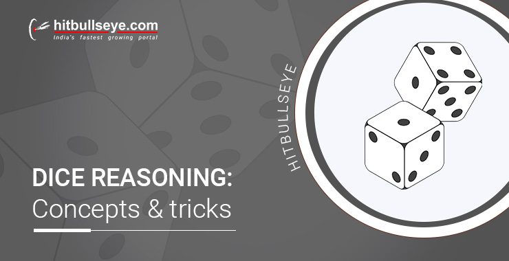 Strategies And Tricks To Solve Dice Reasoning Questions Hitbullseye