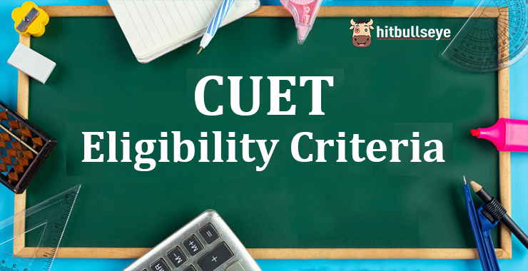 cuet-exam-2024-eligibility-check-latest-cuet-exam-eligibility-criteria