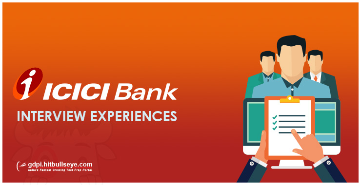 ICICI Bank Interview Experiences and Interview Question -GD PI Preparation