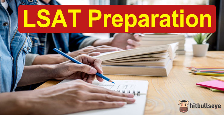 LSAT Preparation 2024 : Get Expert Tips, Strategy & Guide - Hitbullseye