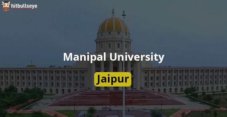 Manipal University Jaipur - Admissions, Courses, and Eligibility Criteria