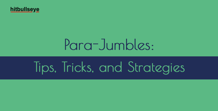 Tips And Tricks To Solve Parajumbles - Hitbullseye