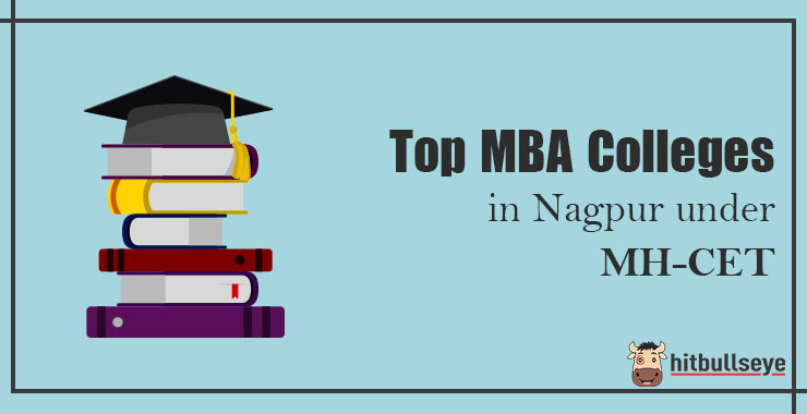 Top Mba Colleges In Nagpur Under Mh Cet - Hitbullseye