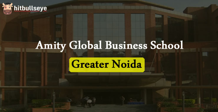 Amity Global Business School, Greater Noida | Hitbullseye