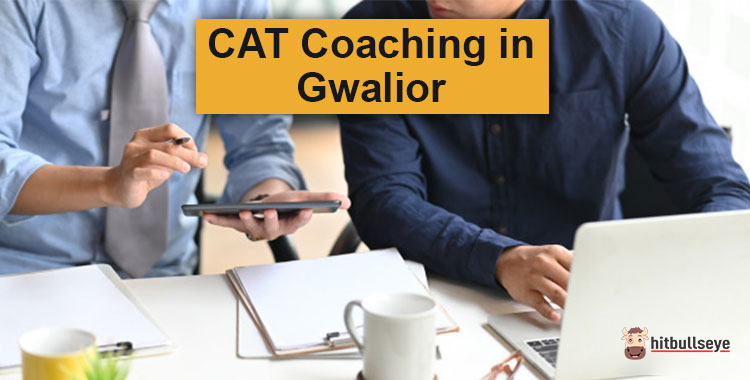 Top CAT Coaching Institutes In Gwalior - Hitbullseye