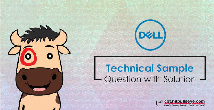 Dell Technical Questions | Dell Technical Written Questions