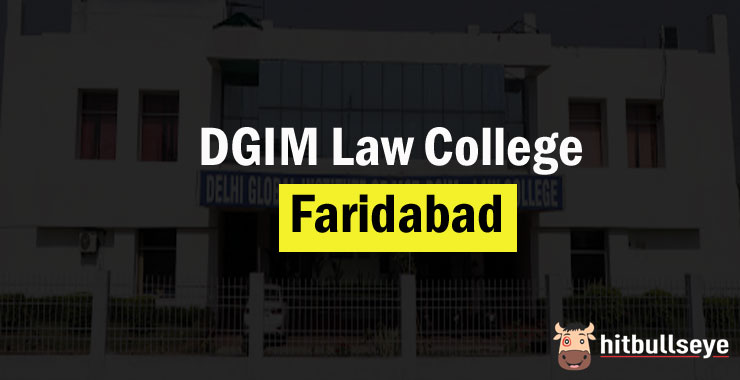 DGIM Law College Faridabad - Admissions, Courses And Eligibility Criteria