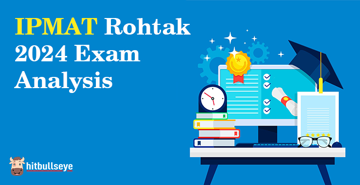 IPMAT Rohtak 2024 Exam Analysis