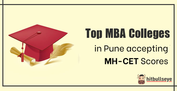 Top MBA Colleges In Pune Under MH CET - Hitbullseye