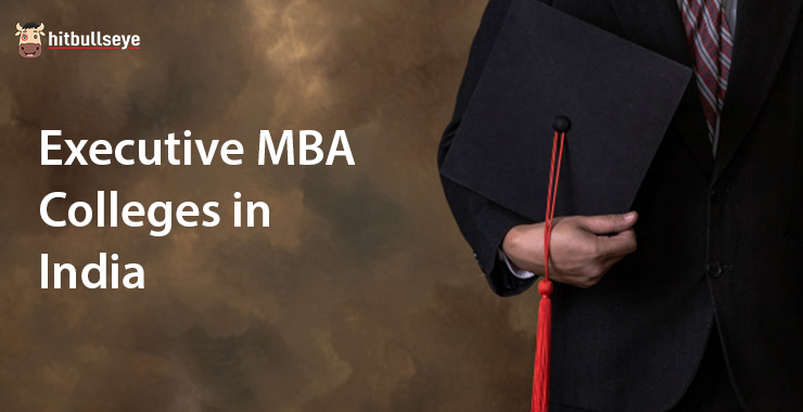20 Executive MBA Colleges in India |