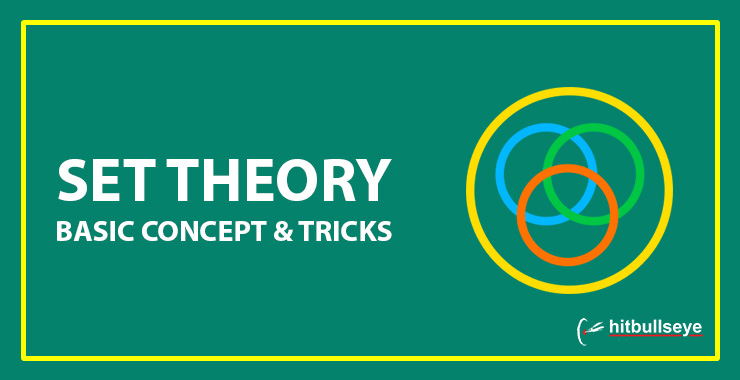 Set Theory: Basic Concept & Tricks