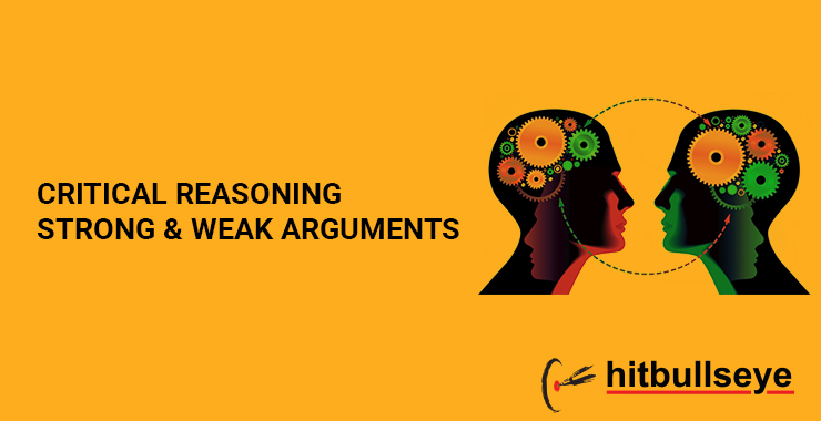 critical-reasoning-strong-and-weak-arguments-hitbullseye