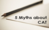 5 Myths about CAT