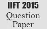 IIFT 2015 Question Paper