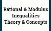 Rational & Modulus Inequalities: Theory & Concepts