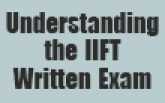 Understanding the IIFT Written Exam