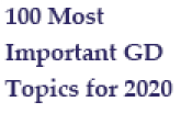 100 Most Important GD Topics for 2020