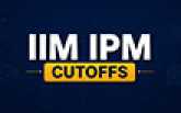 IIM IPM Cutoffs 2026: Complete Guide to IPMAT, JIPMAT Qualifying Marks & Strategy
