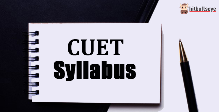 CUET Syllabus |CUET Exam Syllabus 2025