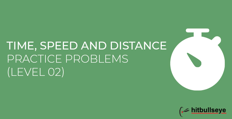 Time Speed and Distance Practice Questions - Hitbullseye